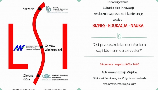 Zapraszamy na II Konferencję z cyklu „Biznes – Edukacja – Nauka”